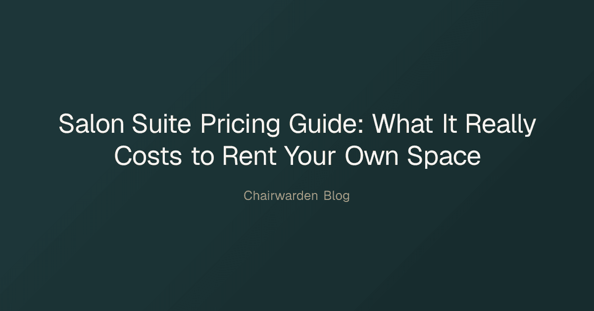 Salon Suite Pricing Guide: What It Really Costs to Rent Your Own Space